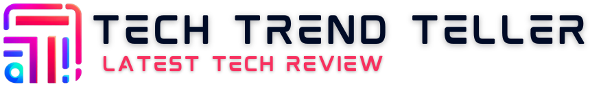Tech Trend Teller - Your Guide to the Latest Tech Reviews